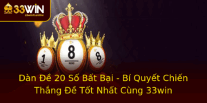 Dan E 20 So Bat Bai Bi Quyet Chien Thang E Tot Nhat Cung 33Win