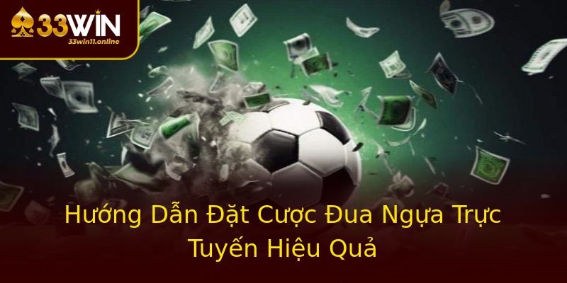 Hướng Dẫn Đặt Cược Đua Ngựa Trực Tuyến Hiệu Quả Hướng Dẫn Đặt Cược Đua Ngựa Trực Tuyến Hiệu Quả