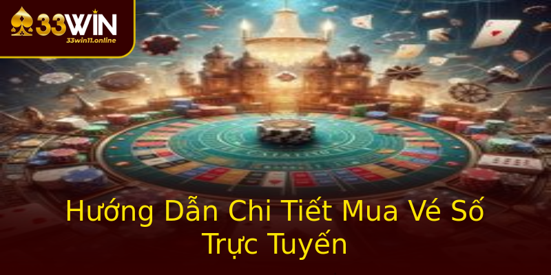 Hướng Dẫn Chi Tiết Mua Vé Số Trực Tuyến Hướng Dẫn Chi Tiết Mua Vé Số Trực Tuyến