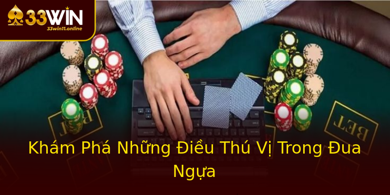 Khám Phá Những Điều Thú Vị Trong Đua Ngựa Khám Phá Những Điều Thú Vị Trong Đua Ngựa