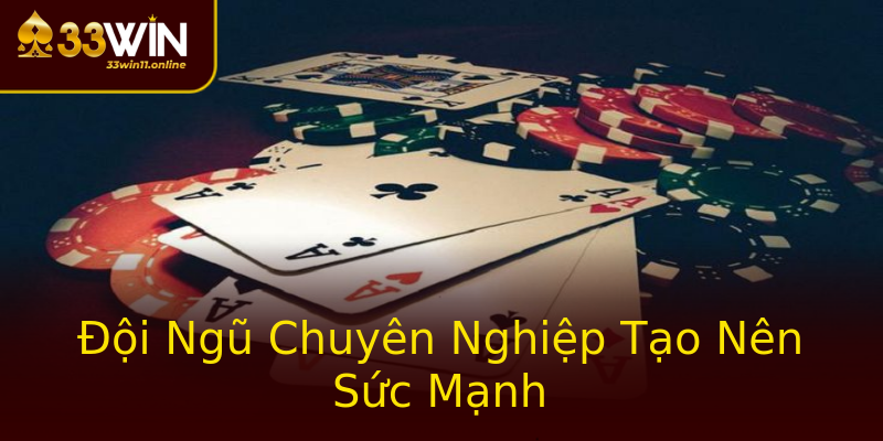 Đội Ngũ Chuyên Nghiệp Tạo Nên Sức Mạnh Đội Ngũ Chuyên Nghiệp Tạo Nên Sức Mạnh