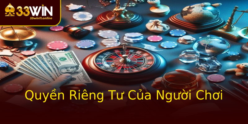 Quyền Riêng Tư Của Người Chơi Quyền Riêng Tư Của Người Chơi